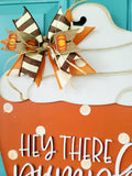 DIY Hey There Pumpkin Spice Door Hanger