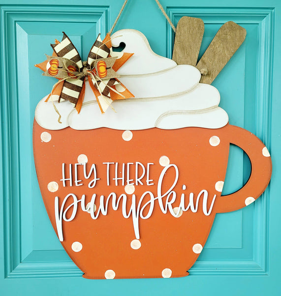 DIY Hey There Pumpkin Spice Door Hanger