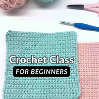 Crochet Class for Beginners
